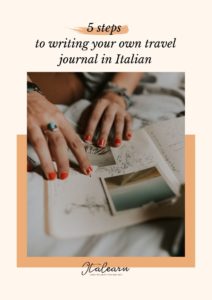 5 steps to writing your own travel journal in Italian