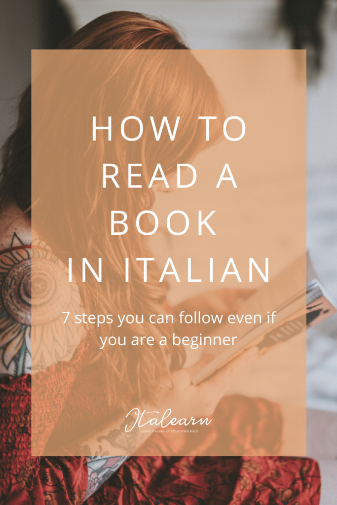 How to read a book in Italian 7 steps you can follow even if you are a beginner - italearn.com